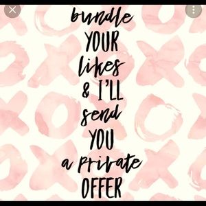 Bundle your faves & I'll send you a private offer!